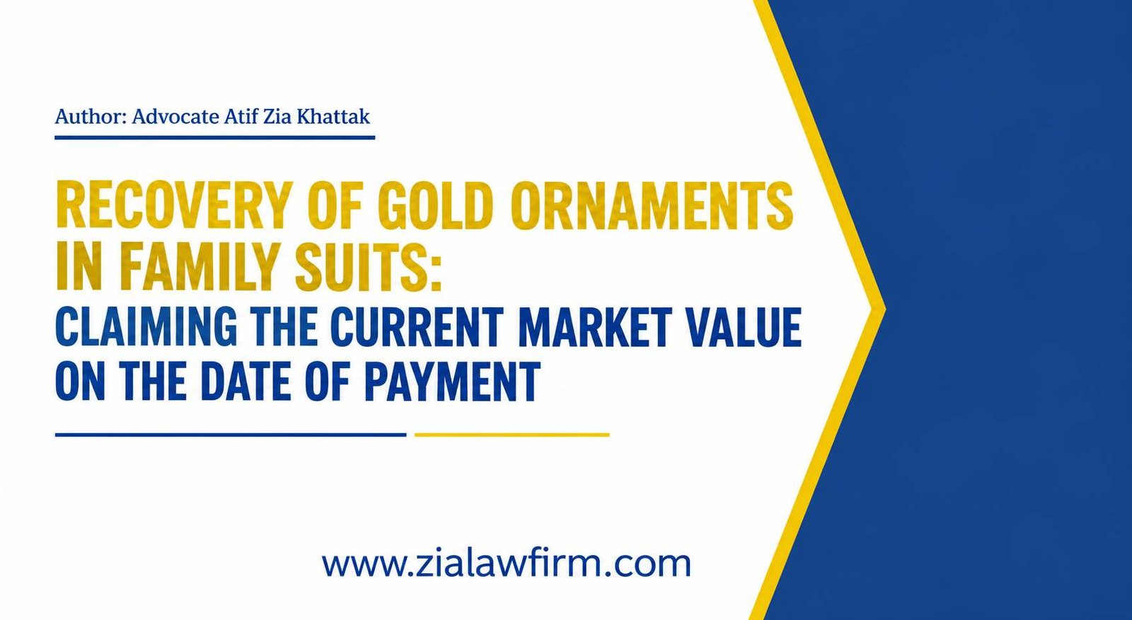 Recovery of Gold Ornaments and Dowry Articles in Family Suits Pakistan